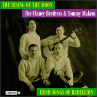 The Clancy Brothers - The Rising of the Moon: Irish Songs of Rebellion lyrics