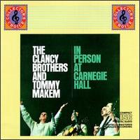 The Clancy Brothers - In Person at Carnegie Hall [live] lyrics