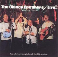The Clancy Brothers - Live! lyrics