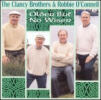 The Clancy Brothers - Older But No Wiser lyrics