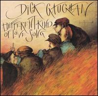 Dick Gaughan - A Different Kind of Love Song lyrics
