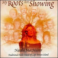Natalie MacMaster - My Roots Are Showing lyrics