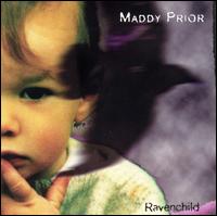 Maddy Prior - Ravenchild lyrics