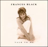 Frances Black - Talk to Me lyrics