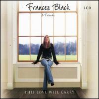Frances Black - This Love Will Carry lyrics