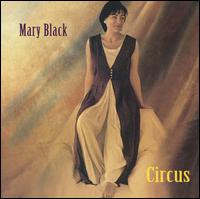 Mary Black - Circus lyrics