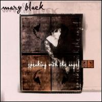 Mary Black - Speaking with the Angel lyrics