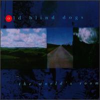 Old Blind Dogs - The World's Room lyrics