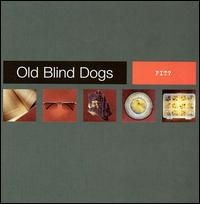 Old Blind Dogs - Fit? lyrics