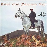 John Wright - Ride the Rolling Sky lyrics