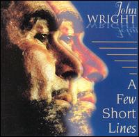John Wright - A Few Short Lines lyrics