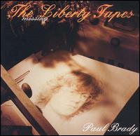 Paul Brady - The Missing Liberty Tapes lyrics