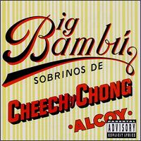 Cheech & Chong - Big Bambu lyrics