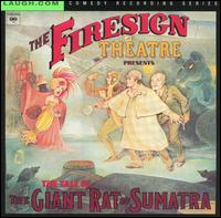 Firesign Theatre - The Tale of the Giant Rat of Sumatra lyrics
