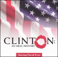 David Frye - Clinton: An Oral History lyrics
