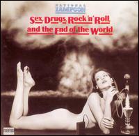 National Lampoon - Sex, Drugs, Rock 'n' Roll, and the End of the World lyrics