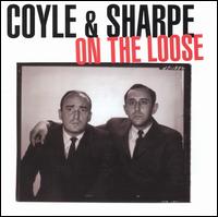 Coyle & Sharpe - On the Loose lyrics