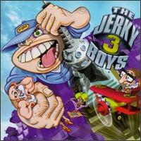 The Jerky Boys - The Jerky Boys 3 lyrics