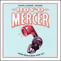 Roy D. Mercer - How Big 'a Boy Are Ya?, Vol. 1 lyrics