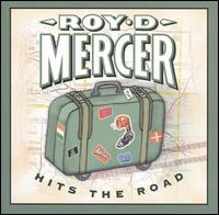 Roy D. Mercer - Hits the Road [live] lyrics