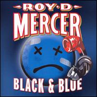 Roy D. Mercer - Black & Blue lyrics