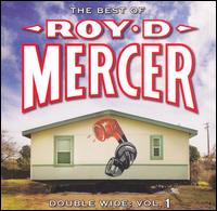 Roy D. Mercer - Double Wide, Vol. 1 lyrics