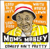 Moms Mabley - Comedy Ain't Pretty lyrics