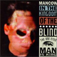 Mancow - The One Eyed Man Is King lyrics