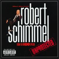 Robert Schimmel - Unprotected [live] lyrics