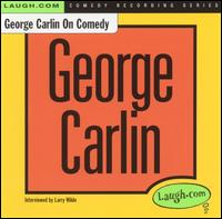 George Carlin - George Carlin on Comedy lyrics