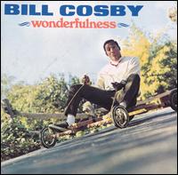Bill Cosby - Wonderfulness lyrics