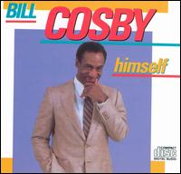 Bill Cosby - Bill Cosby "Himself" lyrics