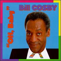 Bill Cosby - Oh Baby [live] lyrics