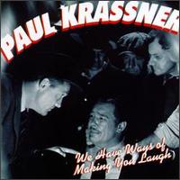 Paul Krassner - We Have Ways of Making You Laugh lyrics