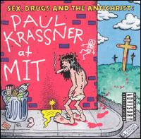 Paul Krassner - Sex, Drugs & The Antichrist: At MIT [live] lyrics