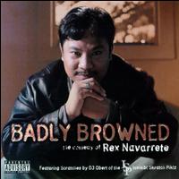 Rex Navarrete - Badly Browned lyrics