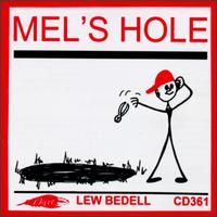 Lew Bedell - Mel's Hole lyrics