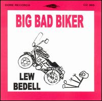 Lew Bedell - Big Bad Biker lyrics