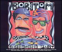 Bob & Tom - Checkered Past lyrics