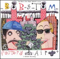 Bob & Tom - Factory Air lyrics
