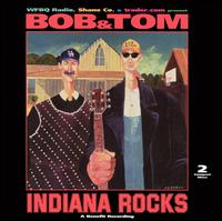 Bob & Tom - Indiana Rocks: A Benefit Recording lyrics