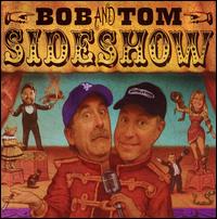 Bob & Tom - Sideshow lyrics