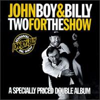 John Boy & Billy - Two for the Show lyrics