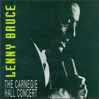 Lenny Bruce - Carnegie Hall Concert [live] lyrics
