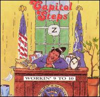 Capitol Steps - Workin' 9 to 10 lyrics