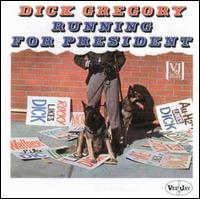Dick Gregory - Dick Gregory Running for President lyrics