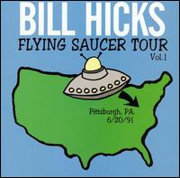 Bill Hicks - Flying Saucer Tour, Vol. 1 [live] lyrics