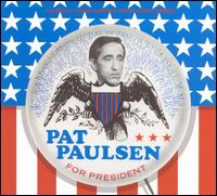 Pat Paulsen - Pat Paulsen for President lyrics