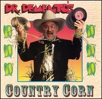 Dr. Demento - Dr. Demento's Country Corn lyrics
