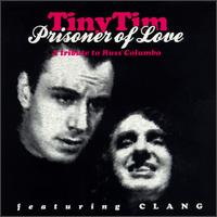Tiny Tim - Prisoner of Love lyrics